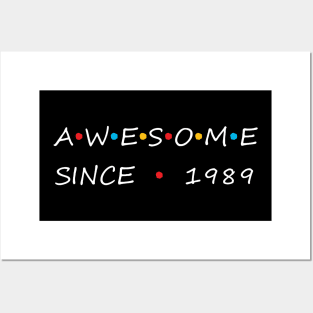 Awesome Since 1989 Posters and Art